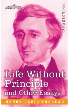Life Without Principle - Henry David Thoreau