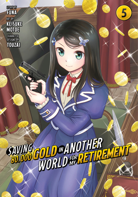 Saving 80,000 Gold in Another World for My Retirement 5 (Manga) - Funa