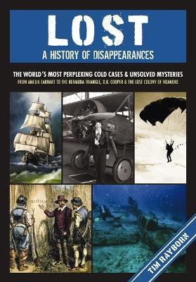 Lost: A History of Disappearances - Tim Rayborn