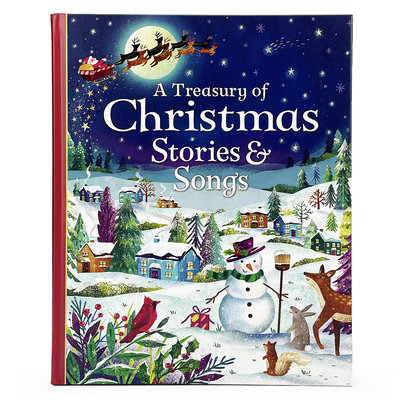 A Treasury of Christmas Stories and Songs - Parragon Books