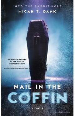 Coperta cărții 'Nail in the Coffin - Micah T. Dank'
