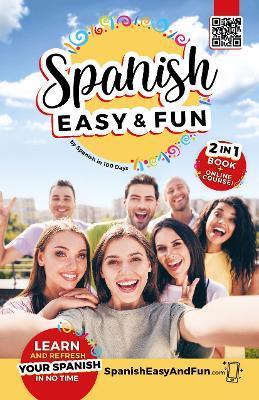 Spanish: Easy and Fun - Spanish In 100 Days