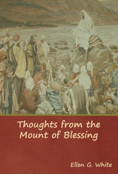 Thoughts from the Mount of Blessing - Ellen G. White