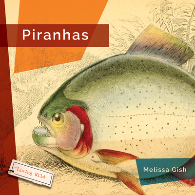Piranhas - Melissa Gish