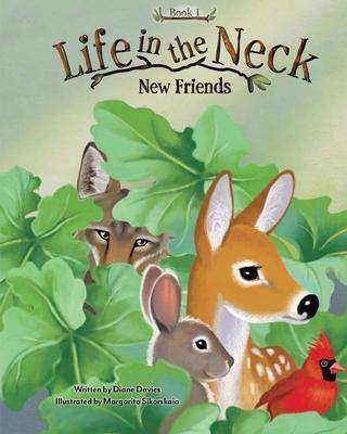 Life in the Neck: New Friends - Diane Davies
