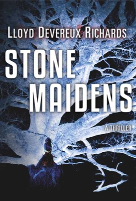 Stone Maidens - Lloyd Devereux Richards