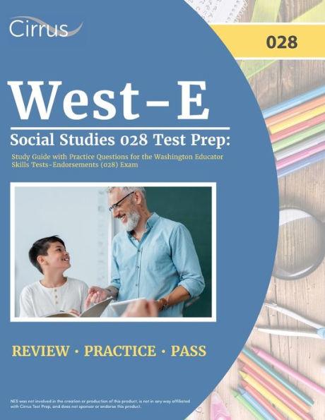 West-E Social Studies 028 Test Prep: Study Guide with Practice Questions for the Washington Educator Skills Tests-Endorsements (028) Exam - J. G. Cox