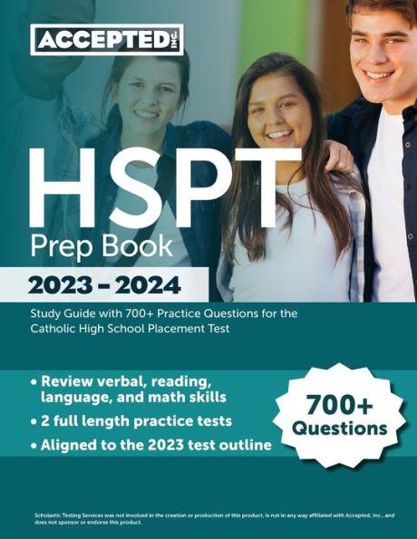 HSPT Prep Book 2023-2024: Study Guide with 700+ Practice Questions for the Catholic High School Placement Test - Jonathan Cox