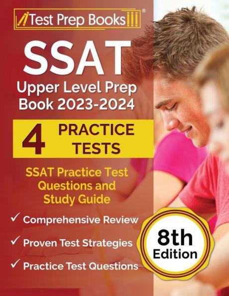 SSAT Upper Level Prep Book 2023-2024: SSAT Practice Test Questions and Study Guide [8th Edition] - Joshua Rueda