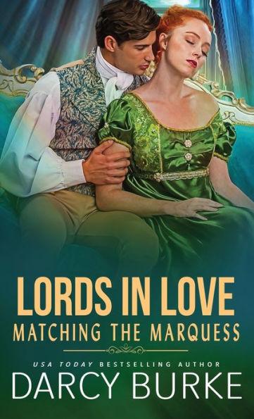 Matching the Marquess - Darcy Burke