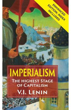 Imperialism the Highest Stage of Capitalism - Vladimir Ilich Lenin