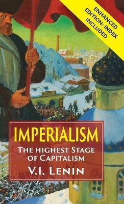 Imperialism the Highest Stage of Capitalism - Vladimir Ilich Lenin