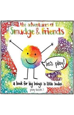 Coperta cărții 'The adventures of Smudge & friends - Graeme Crosskill'