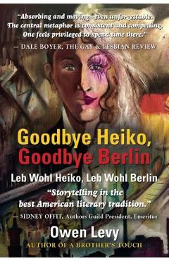 Goodbye Heiko, Goodbye Berlin (Leb Wohl Heiko, Leb Wohl Berlin) - Owen Levy