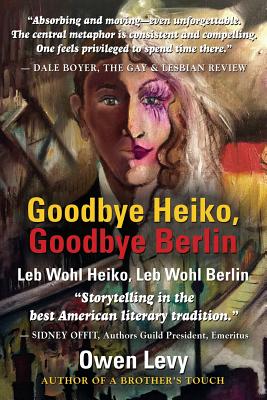 Coperta cărții 'Goodbye Heiko, Goodbye Berlin (Leb Wohl Heiko, Leb Wohl Berlin) - Owen Levy'