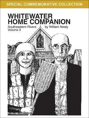 Whitewater Home Companion: Southeastern Rivers, Volume 2 - William Nealy