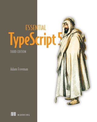 Essential Typescript 5 - Adam Freeman