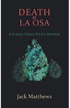 Coperta cărții 'Death at La Osa: A Pueblo Tribal Police Mystery - Jack Matthews'