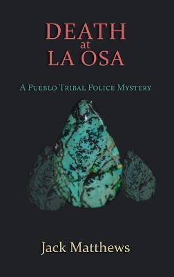 Coperta cărții 'Death at La Osa: A Pueblo Tribal Police Mystery - Jack Matthews'