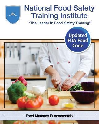 National Food Safety Training Institute: Food Manager Fundamentals - National Food Safety Training Institute