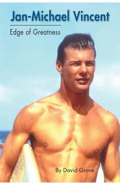 Coperta cărții 'Jan-Michael Vincent: Edge of Greatness - David Grove'