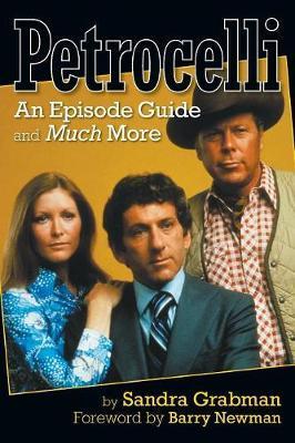 Petrocelli: An Episode Guide and Much More - Sandra Grabman