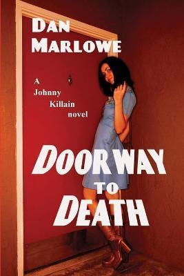 Doorway to Death - Dan Marlowe