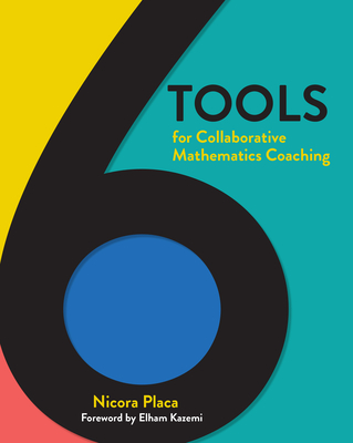 6 Tools for Collaborative Mathematics Coaching - Nicora Placa