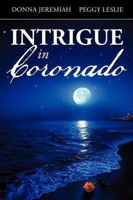 Intrigue in Coronado - Donna Jeremiah