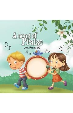 Coperta cărții 'Psalm 100: A Song of Praise - Agnes De Bezenac'