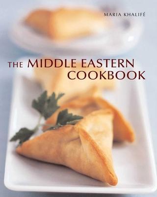 The Middle Eastern Cookbook - Maria Khalifé