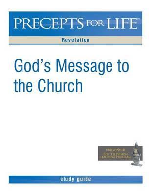 Precepts for Life Study Guide: God's Message to the Church (Revelation) - Kay Arthur