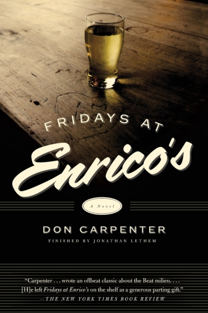 Fridays at Enrico's - Don Carpenter