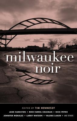 Milwaukee Noir - Tim Hennessy