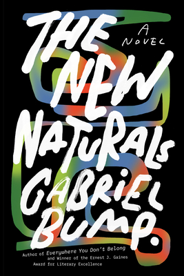 The New Naturals - Gabriel Bump