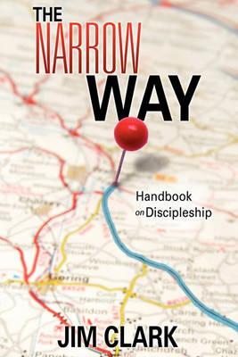 The Narrow Way - Jim Clark