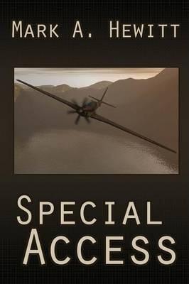 Special Access - Mark A. Hewitt
