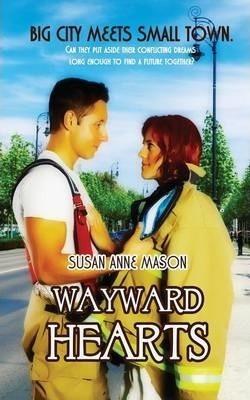 Wayward Hearts - Susan Anne Mason