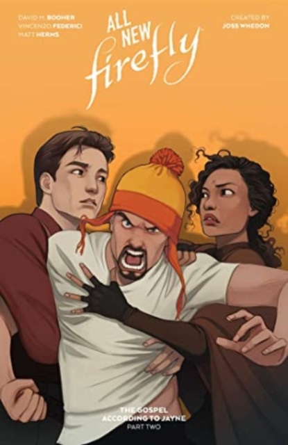All-New Firefly: The Gospel According to Jayne - David M. Booher