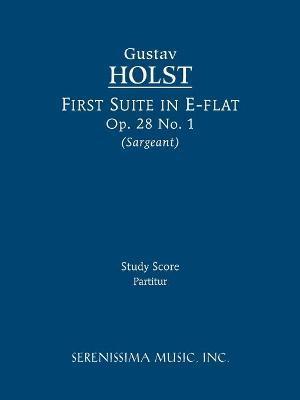 First Suite in E-flat, Op.28 No.1: Study score - Gustav Holst