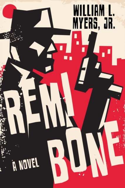 Remi Bone - William L. Myers