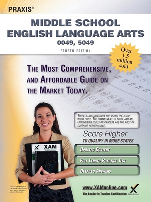 Praxis Middle School English Language Arts 0049, 5049 Teacher Certification Study Guide Test Prep - Sharon A. Wynne