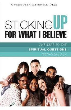 Coperta cărții 'Sticking Up for What I Believe - Gwendolyn Mitchell Diaz'