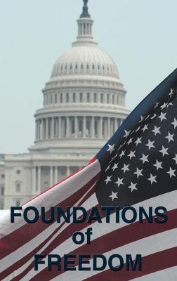 Foundations of Freedom: Common Sense, the Declaration of Independence, the Articles of Confederation, the Federalist Papers, the U.S. Constitu - Alexander Hamilton