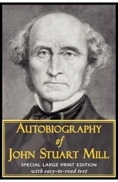 Coperta cărții 'Autobiography of John Stuart Mill - John Stuart Mill'