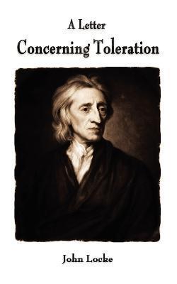 A Letter Concerning Toleration - John Locke