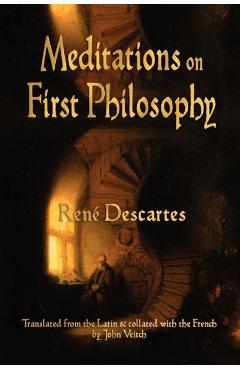Meditations On First Philosophy - Rene Descartes