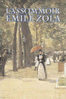 L'Assommoir by Emile Zola, Fiction, Literary, Classics - Emile Zola