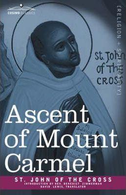 Ascent of Mount Carmel - St John Of The Cross