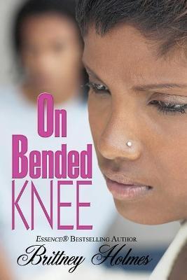 Coperta cărții 'On Bended Knee - Brittney Holmes'